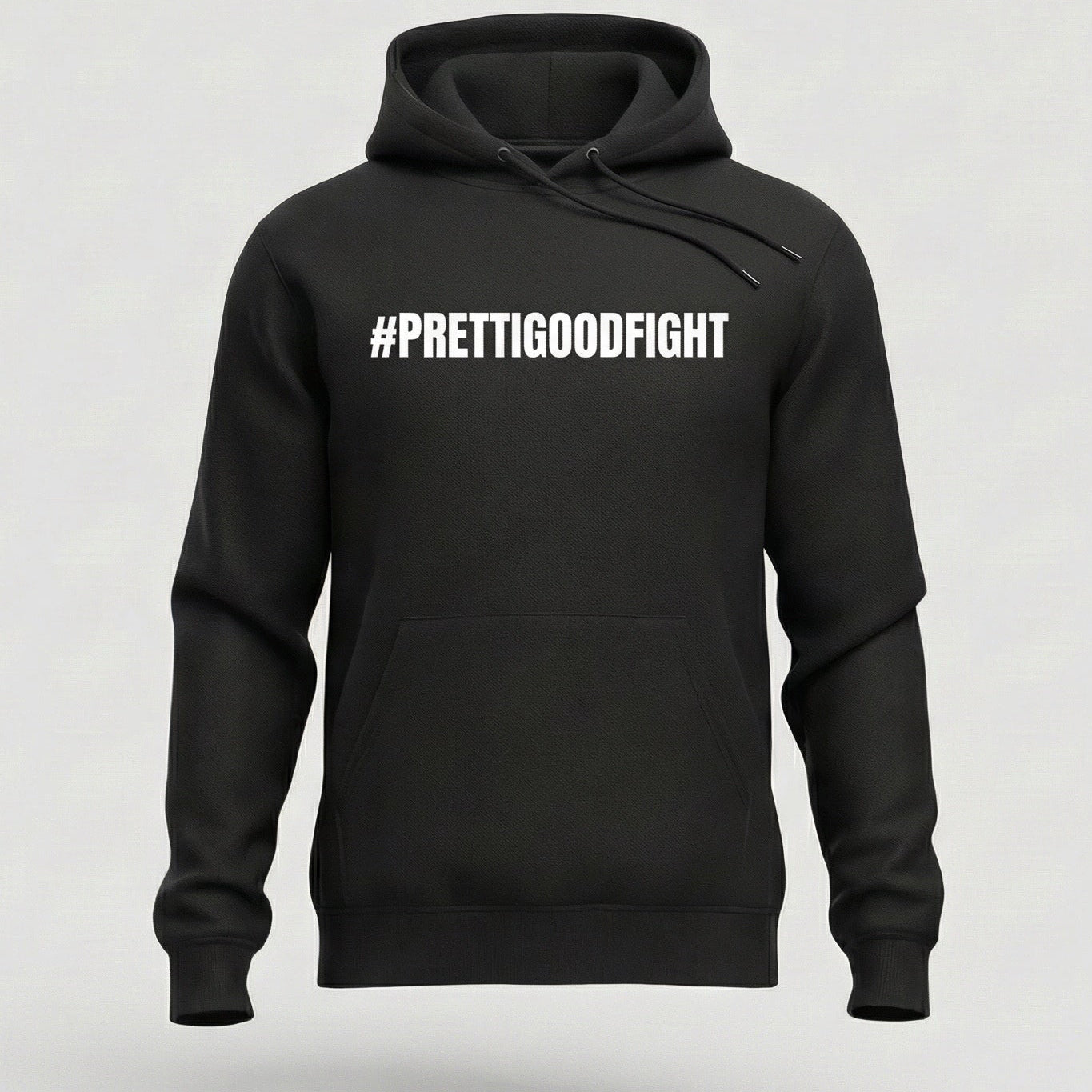PRETTI GOOD FIGHT HOODIE